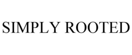 SIMPLY ROOTED trademark