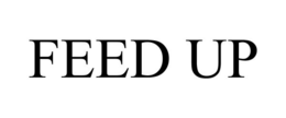 FEED UP trademark