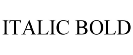 ITALIC BOLD trademark