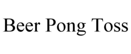 BEER PONG TOSS trademark