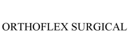ORTHOFLEX SURGICAL trademark