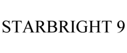 STARBRIGHT 9 trademark