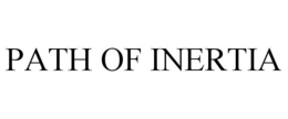 PATH OF INERTIA trademark