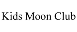 KIDS MOON CLUB trademark