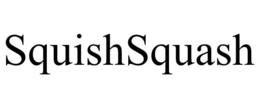 SQUISHSQUASH trademark