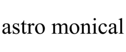 ASTRO MONICAL trademark