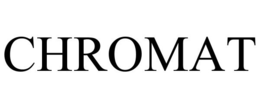 CHROMAT trademark