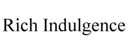 RICH INDULGENCE trademark