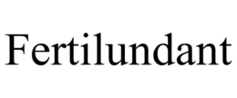 FERTILUNDANT trademark