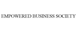 EMPOWERED BUSINESS SOCIETY trademark