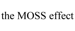 THE MOSS EFFECT trademark