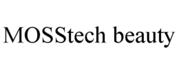 MOSSTECH BEAUTY trademark