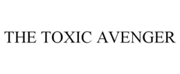 THE TOXIC AVENGER trademark