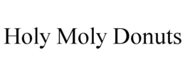 HOLY MOLY DONUTS trademark