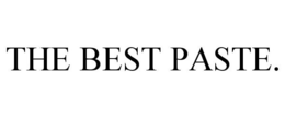 THE BEST PASTE. trademark