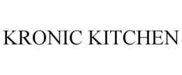 KRONIC KITCHEN trademark