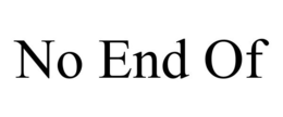 NO END OF trademark
