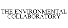 THE ENVIRONMENTAL COLLABORATORY trademark