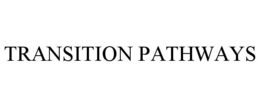 TRANSITION PATHWAYS trademark