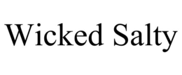WICKED SALTY trademark