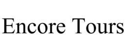 ENCORE TOURS trademark