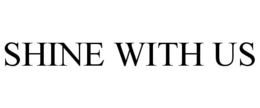SHINE WITH US trademark