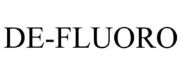 DE-FLUORO trademark