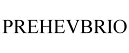 PREHEVBRIO trademark