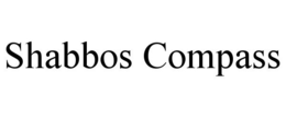 SHABBOS COMPASS trademark