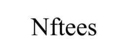 NFTEES trademark