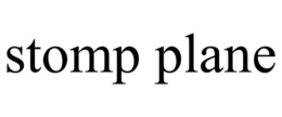 STOMP PLANE trademark