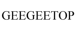 GEEGEETOP trademark