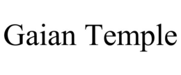 GAIAN TEMPLE trademark