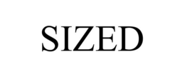 SIZED trademark