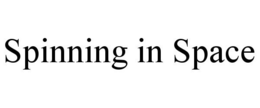 SPINNING IN SPACE trademark