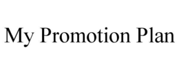 MY PROMOTION PLAN trademark