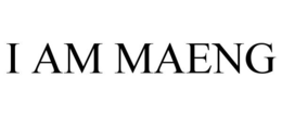I AM MAENG trademark