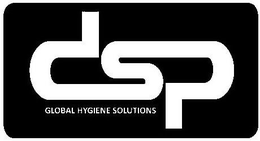 DSP GLOBAL HYGIENE SOLUTIONS trademark