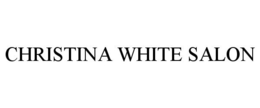 CHRISTINA WHITE SALON trademark