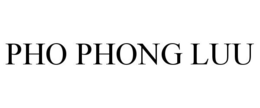 PHO PHONG LUU trademark