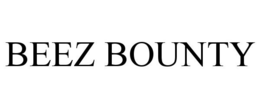 BEEZ BOUNTY trademark