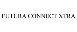 FUTURA CONNECT XTRA trademark