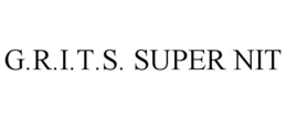 G.R.I.T.S. SUPER NIT trademark