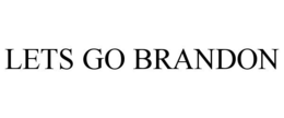 LETS GO BRANDON trademark