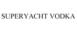 SUPERYACHT VODKA trademark