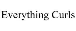 EVERYTHING CURLS trademark