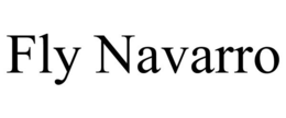 FLY NAVARRO trademark