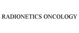 RADIONETICS ONCOLOGY trademark