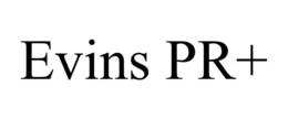 EVINS PR+ trademark