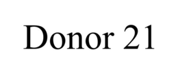 DONOR 21 trademark